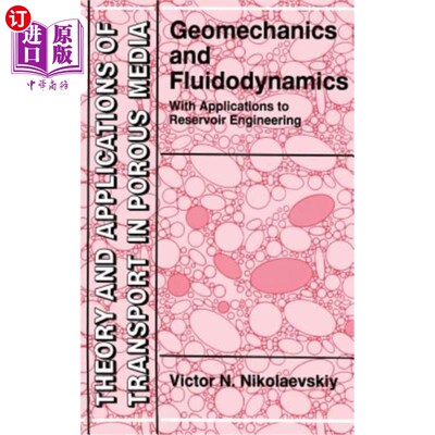 海外直订Geomechanics and Fluidodynamics: With Applications to Reservoir Engineering 地质力学和流体动力学：在油藏工