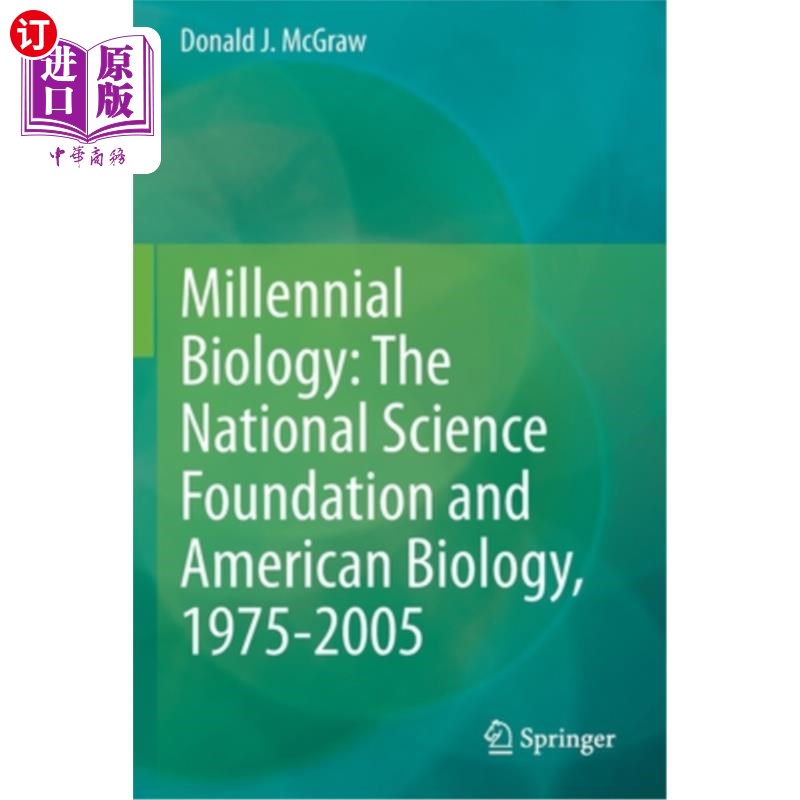 海外直订Millennial Biology: The National Science Foundation and American Biology, 1975-2 千禧生物学:美国国家科学基金会