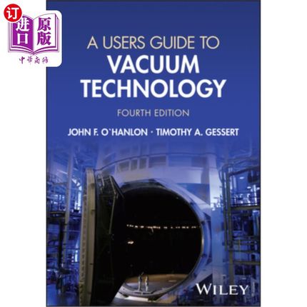 海外直订A Users Guide to Vacuum Technology A真空技术用户指南