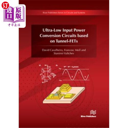 海外直订Ultra-Low Input Power Conversion Circuits Based on Tunnel-Fets