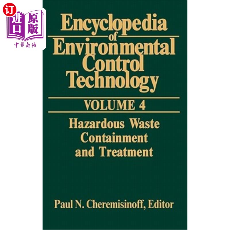 海外直订Encyclopedia of Environmental Control Technology: Volume 4: Containment and Trea环境控制技术百科全书：第4