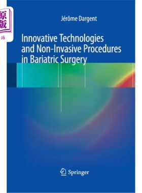 海外直订医药图书Innovative Technologies and Non-Invasive Procedures in Bariatric Surgery 减肥手术中的创新技术和无创程序