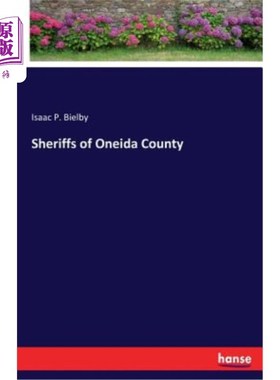 海外直订Sheriffs of Oneida County 奥奈达县治安官