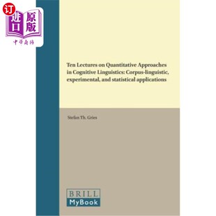 海外直订Ten Lectures on Quantitative Approaches in Cognitive Linguistics: Corpus-Linguis 认知语言学定量方法十讲:语