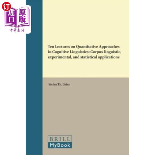 海外直订Ten Lectures on Quantitative Approaches in Cognitive Linguistics: Corpus-Linguis 认知语言学定量方法十讲:语
