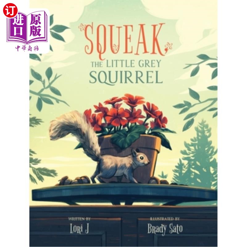 海外直订Squeak, The Little Grey Squirrel 吱吱，小灰松鼠