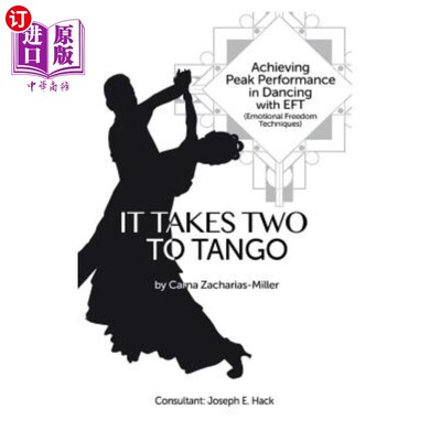 海外直订It Takes Two to Tango: Achieving Peak Performance in Dancing with EFT (Emotional 探戈需要两个人：用EFT（情