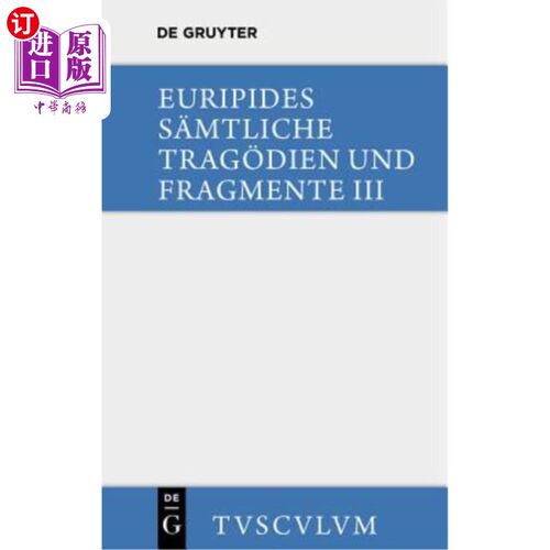 海外直订德语 Die Bittflehenden Mütter. Der Wahnsinn Des Herakles. Die Troerinnen. Elektra: Gr 呼求的母亲伟大的赫拉