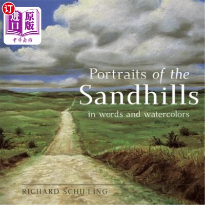 海外直订Portraits of the Sandhills: In Words and Watercolors 沙丘的肖像：文字和水彩画