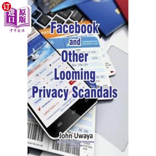 海外直订Facebook and Other Looming Privacy Scandals Facebook和其他隐私丑闻迫在眉睫