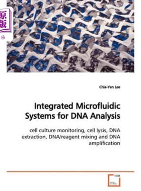 海外直订Integrated Microfluidic Systems for DNA Analysis 用于DNA分析的集成微流控系统