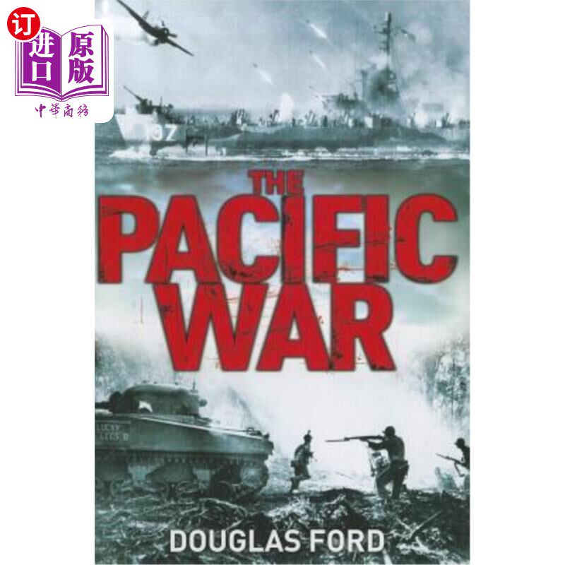 海外直订The Pacific War: Clash of Empires in World War II 太平洋战争：第二次世界大战中的帝国冲突
