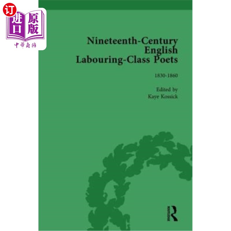 海外直订Nineteenth-Century English Labouring-Class Poets Vol 2: 1830-1860 十九世纪英国劳工阶级诗人卷二:1830-1860