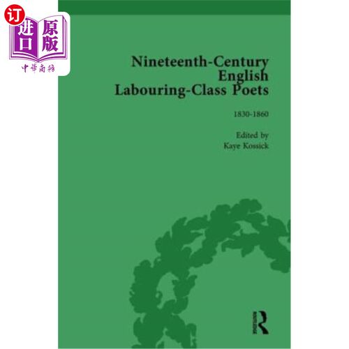 海外直订Nineteenth-Century English Labouring-Class Poets Vol 2: 1830-1860 十九世纪英国劳工阶级诗人卷二:1830-1860