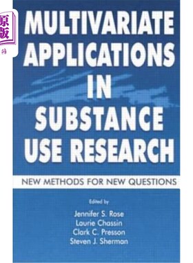 海外直订Multivariate Applications in Substance Use Research: New Methods for New Questio 物质使用研究中的多变量应用