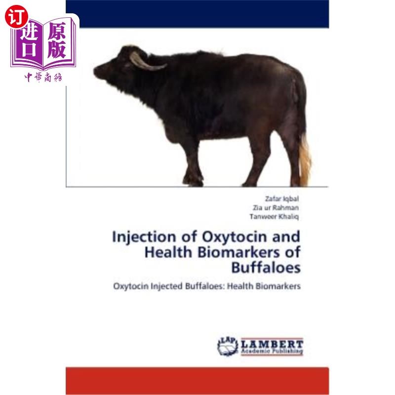 海外直订医药图书Injection of Oxytocin and Health Biomarkers of Buffaloes 催产素注射与水牛健康生物标志物的研究
