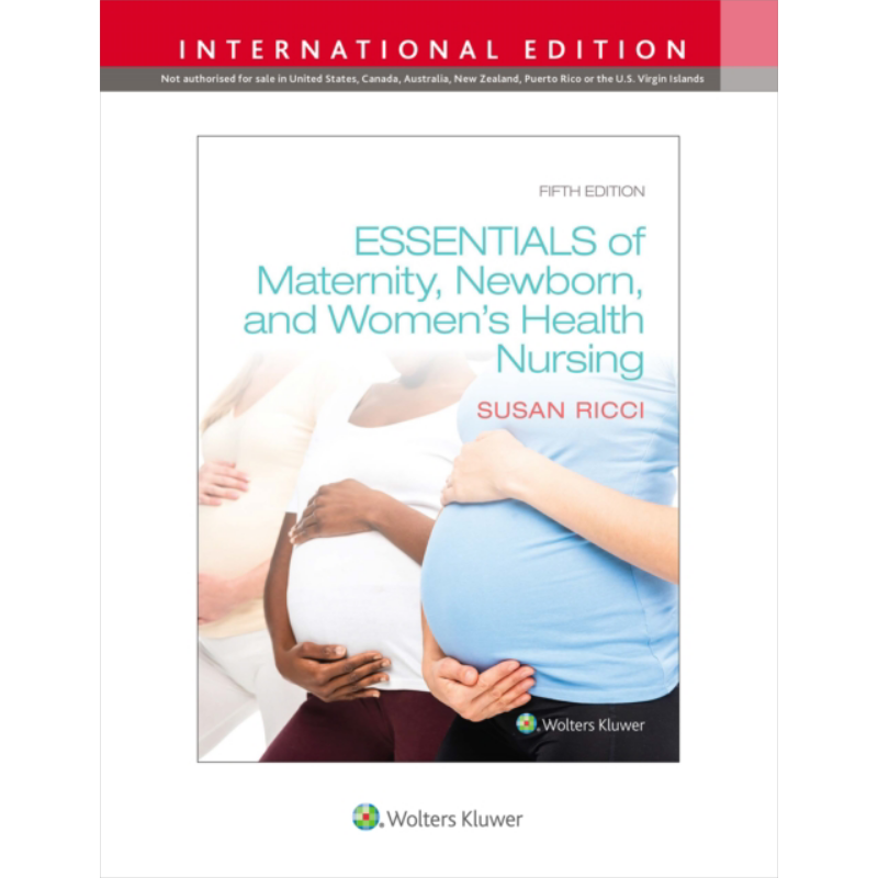 现货 产妇 新生儿与妇女健康护理精要 第5版Essentials of Maternity Newborn and Womens Health Susan Ricci【中商原版】