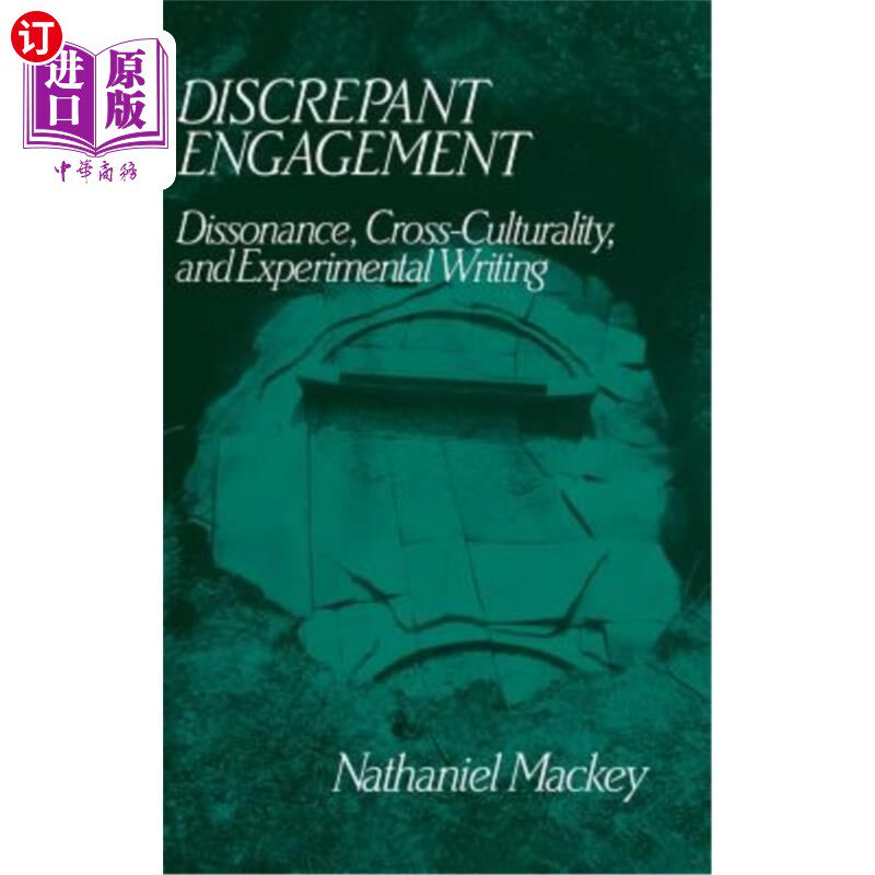 海外直订Discrepant Engagement: Dissonance, Cross-Culturality and Experimental Writing 差异参与:不和谐、跨文化与实验