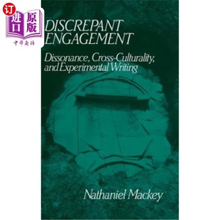 Experimental 跨文化与实验 Dissonance 不和谐 差异参与 Writing and Culturality Cross Engagement 海外直订Discrepant
