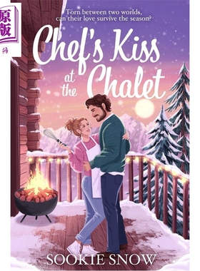小木屋里的厨师之吻 英文原版 Chefs Kiss at the Chalet Sookie Snow【中商原版】