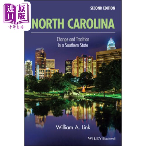 北卡罗莱纳州：南方州的改变和传统 第二版 North Carolina: Change And Tradition In A Southern State  英文原版 中商原版