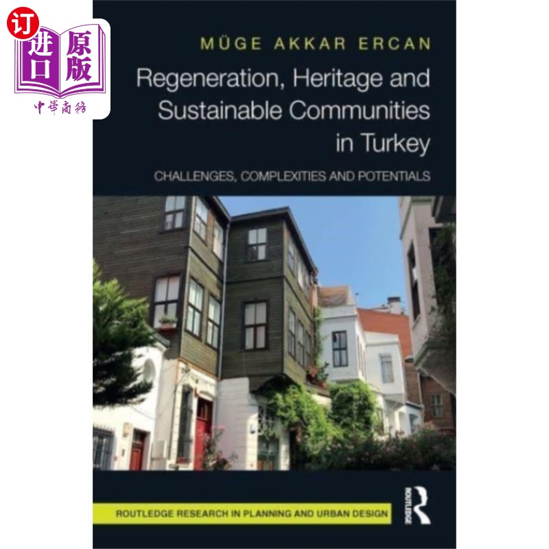 海外直订Regeneration, Heritage and Sustainable Communiti... 土耳其的再生、遗产和可持续社区