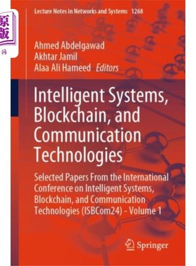 海外直订Intelligent Systems, Blockchain, and Communicati... 智能系统、区块链和通信技术
