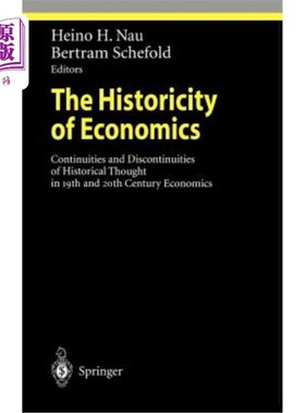 海外直订The Historicity of Economics: Continuities and Discontinuities of Historical Tho 经济学的历史性：19世纪和20