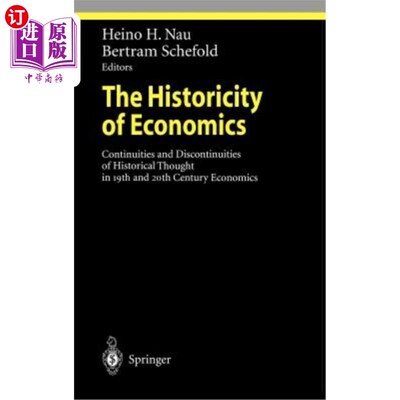 海外直订The Historicity of Economics: Continuities and Discontinuities of Historical Tho 经济学的历史性：19世纪和20
