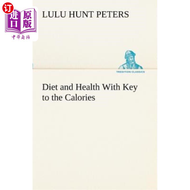 海外直订Diet and Health With Key to the Calories 饮食和健康是卡路里的关键