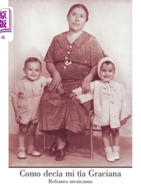 海外直订Como Dec a Mi T a Graciana: Refranes Mexicanos 科米亚纳：Refranes Mexicanos