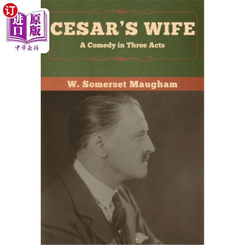 海外直订Cesar's Wife: A Comedy in Three Acts 《凯撒的妻子:三幕喜剧