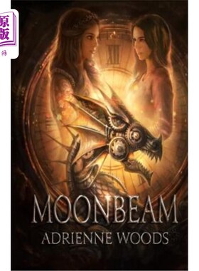 海外直订Moonbeam: A Dragonian Series Novel 月梁：龙族系列小说