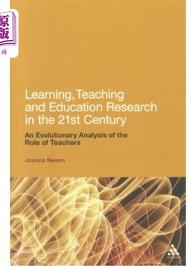 海外直订Learning, Teaching and Education Research in the 21st Century: An Evolutionary A 21世纪的学、教与教育研究:
