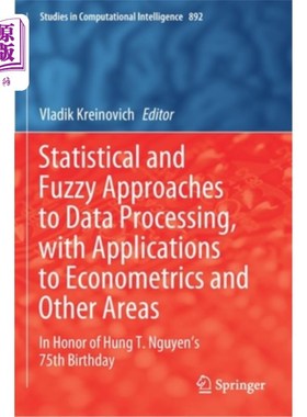 海外直订Statistical and Fuzzy Approaches to Data Processing, with Applications to Econom 数据处理的统计和模糊方法，