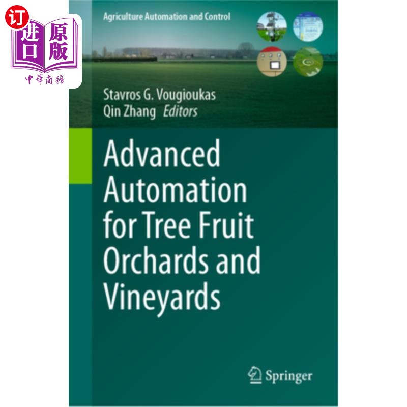 海外直订Advanced Automation for Tree Fruit Orchards and Vineyards 果树果园和葡萄园的先进自动化