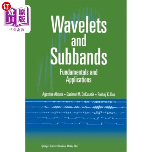 海外直订Wavelets and Subbands: Fundamentals and Applications 小波与子带：基础与应用