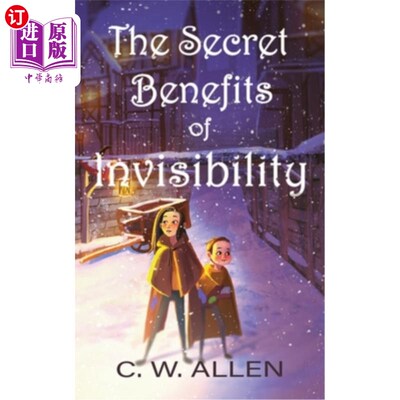 海外直订The Secret Benefits of Invisibility 隐形的秘密好处