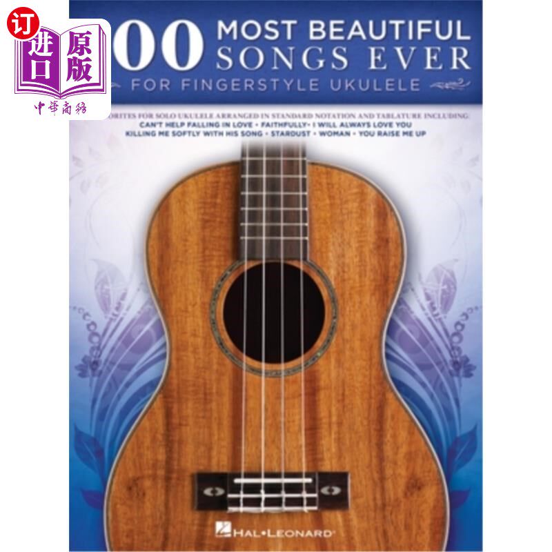 海外直订100 Most Beautiful Songs Ever for Fingerstyle Ukulele - Arrangements in Standard 100首美丽的歌曲为指式尤克