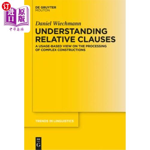 海外直订Understanding Relative Clauses: A Usage-Based View on the Processing of Complex  理解关系从句：基于用法的复