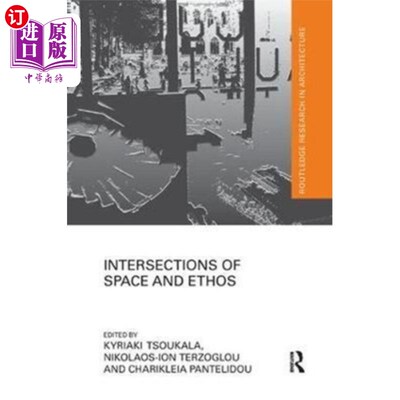 海外直订Intersections of Space and Ethos 空间与精神的交集