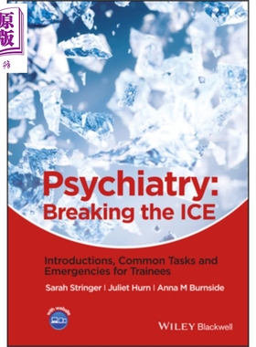 精神病学 打破坚冰导论 普通任务 培训生紧急情况 Psychiatry Breaking The Ice 英文原版 Sarah Stringer 【中商原版】wiley