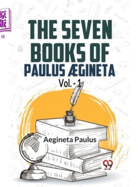 海外直订医药图书The Seven Books Of Paulus AEgineta Vol.-1 保罗的七卷书，第一卷
