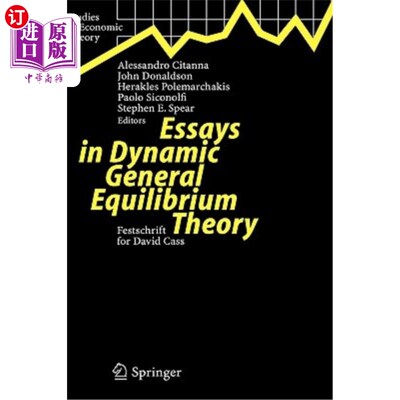 海外直订Essays in Dynamic General Equilibrium Theory: Festschrift for David Cass 动态一般均衡理论随笔：戴维·卡斯的