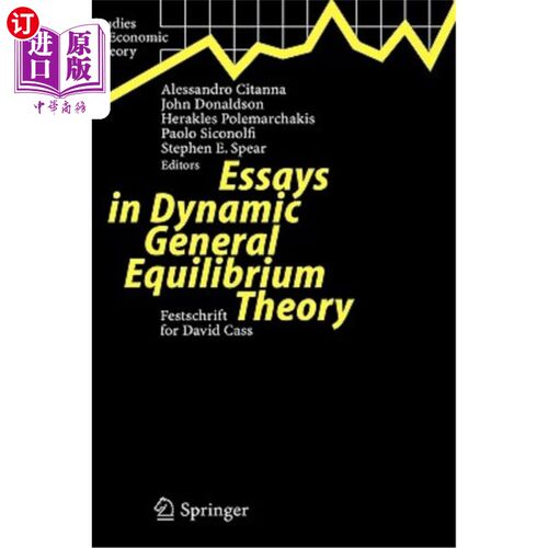 海外直订Essays in Dynamic General Equilibrium Theory: Festschrift for David Cass 动态一般均衡理论随笔：戴维·卡斯的