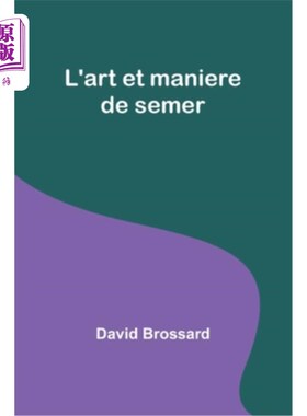 海外直订L'art et maniere de semer L'art et maniere de semer