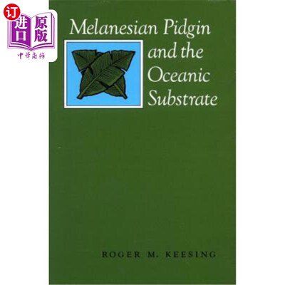 海外直订Melanesian Pidgin and the Oceanic Substrate 美拉尼西亚洋泾浜与海洋基底