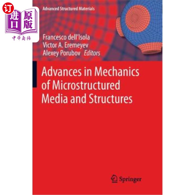 海外直订Advances in Mechanics of Microstructured Media and Structures 微结构介质与结构力学研究进展