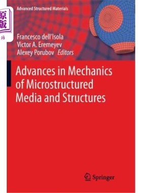 海外直订Advances in Mechanics of Microstructured Media and Structures 微结构介质与结构力学研究进展