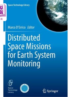 海外直订Distributed Space Missions for Earth System Monitoring 用于地球系统监测的分布式空间任务
